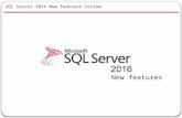 Sql server 2016 new features