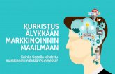 Kurkistus älykkään markkinoinnin maailmaan - Kuinka tiedolla johdettu markkinointi nähdään Suomessa?