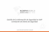 Gestión de la información de seguridad en VoIP -  Elastixworld Buenos Aires 2016