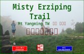 Misty Erziping Trail (濛霧二子坪步道)