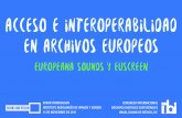 Acceso e interoperabilidad en archivos europeos: Europeana Sounds y EUscreen