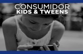Kids & Tweens Consumers.