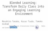 Blended Learning:  Transform Daily Class into  an Engaging Learning Environment