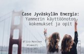 Case Jyväskylän Energia - Yammerin käyttöönoton kokemukset ja opit