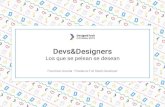 Devs&Designers - Los que se pelean se desean