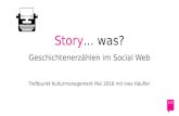 Treffpunkt Kulturmanagement - Storytelling im Social Web