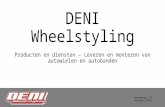Deni Wheelstyling - Wielen, velgen, banden, uitlijnen chiptuning
