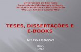 Teses, dissertações e e-books: acesso eletrônico