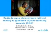 Zašto je rano obrazovanje istinski temelj za globalne ciljeve održivog razvoja (SDG) - Pia Rebello Britto, Viša savjetnica za rano obrazovanje, UNICEF