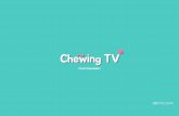 Chewing TV Final