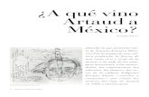 ¿Qué fue lo que motivó la visi- ta de Antonin Artaud a Méxi- c o ...