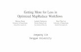 Getting More for Less in Optimized MapReduce Workflows