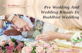 Pre wedding and wedding rituals in buddhist wedding
