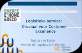 Logistieke service: Cruciaal voor Customer Excellence - Nando van Essen - UC logistics & fulfilment