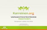 Vapaaehtoisehtävien paketointi ja rekrytointi Tampereen valikko-verkostolle 9.6.2016