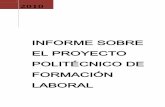 INFORME SOBRE EL PROYECTO POLITÉCNICO DE FORMACIÓN ...