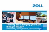 Thinking about bringing your EMS Billing In-House? Thinking about ...