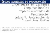 Topicos Avanzados de Programacion -  Unidad 5 programacion movil