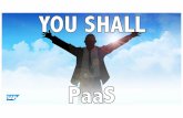 You Shall PaaS