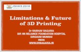 Limitations & future of 3 d printing in orthopedics