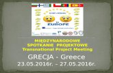 Transnational Project Meeting - Greece, Filiates