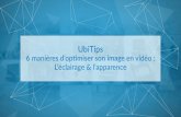 UbiTips - 6 manières d’optimiser son image en vidéo