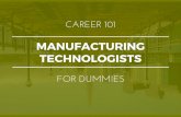 Manufacturing Technologists for Dummies | What You Need To Know In 15 Slides