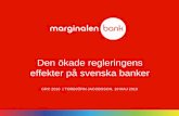 Den anpassningsbare överlever; den ökade regleringens effekter på svenska banker
