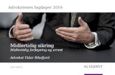 Foredrag Vidar Riksfjord - Midlertidig sikring - Advokatenes fagdager 2016