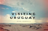 Ryan Hemphill Visiting Uruguay