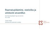 Tuulikki Sillajõe: Raamatupidamine, statistika ja unistuste aruandlus
