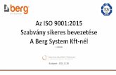 Az ISO 9001:2015 szabvány sikeres bevezetése a BERG SYSTEM Kft.-nél