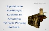 A política de fortificação lusitana na amazônia