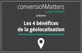 Conversion Matters présente : Les 4 bénéfices de la géolocalisation