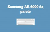 Samsung AR 6000 da parete
