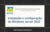 Instalação e configuração do windows server 2012