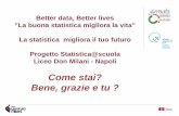 Better data, Better lives "La buona statistica migliora la vita" - Liceo Don Milani, Terza B -Discussant Fiorinda Corradini