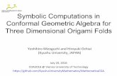 Symbolic Computations in Conformal Geometric Algebra for Three Dimensional  Origami Folds