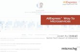 AliExpress’ Way to Microservices  - microXchg 2017