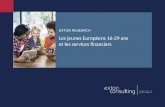 Exton Consulting - Etude Jeunes Européens et services financiers
