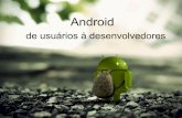 Android - de usuários a desenvolvedores