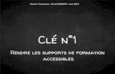 Cle 1   rendre les supports de formation accessibles
