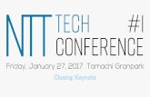 NTT Tech Conference #1 Closing Keynote