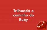 Trilhando o caminho do Ruby - Curitiba Livre (SPEI)