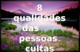 8 qualidades das pessoas cultas