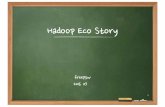 Hadoop eco story 이해