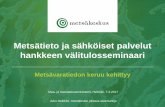 Metsävaratiedon keruu kehittyy - Juho Heikkilä