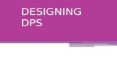 Designing dps