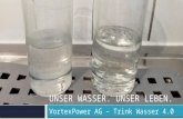 Unser Wasser. Unser Leben - warum VortexPower
