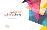 Wim factory introduction